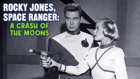 Rocky Jones, Space Ranger: A Crash of the Moons (1954)