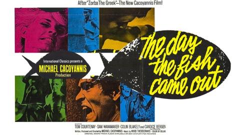 The Day the Fish Came Out (1967)