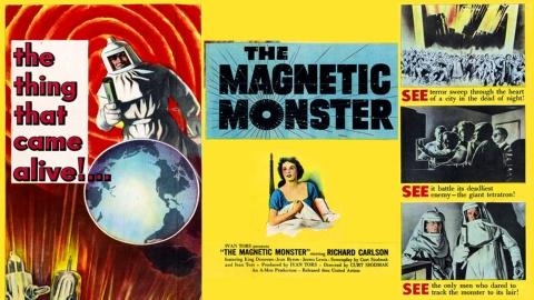 The Magnetic Monster (1953)