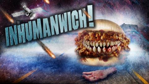 Inhumanwich! (2016)